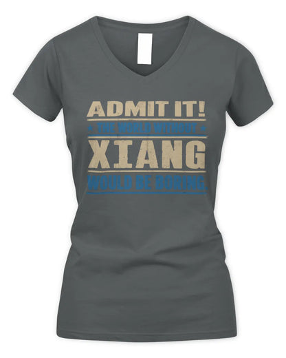XIANG TP68-K2-968 – Personalized Funny Quote Apparel “The World Without NAME Would Be Boring” - Women's V-Neck T-Shirt - Charcoal