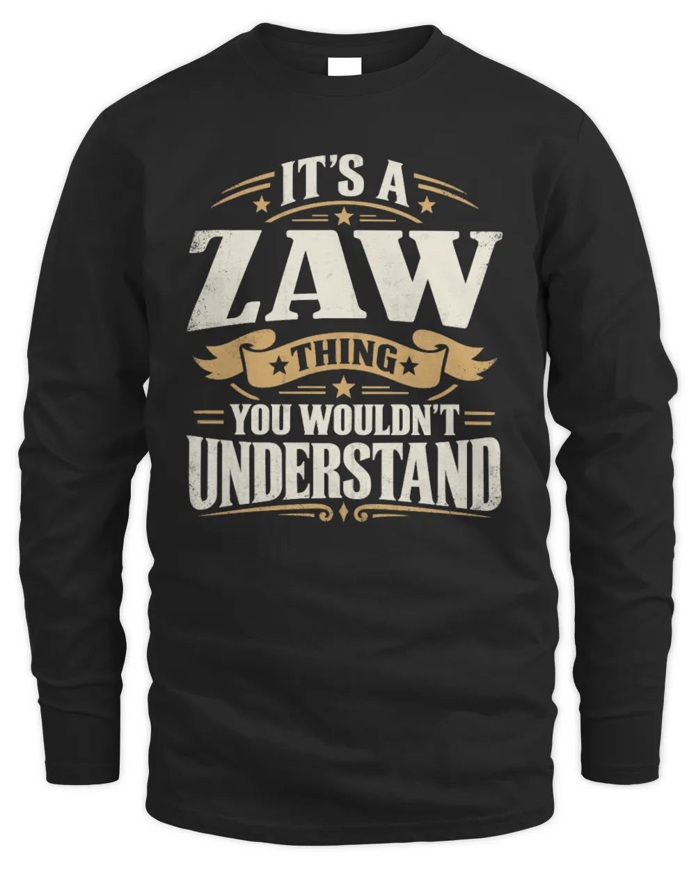 ZAW P08 TH51 - Personalized “It’s a/an [NAME] Thing – You Wouldn’t Understand” Shirt - Men's Long Sleeved T-Shirt - Black