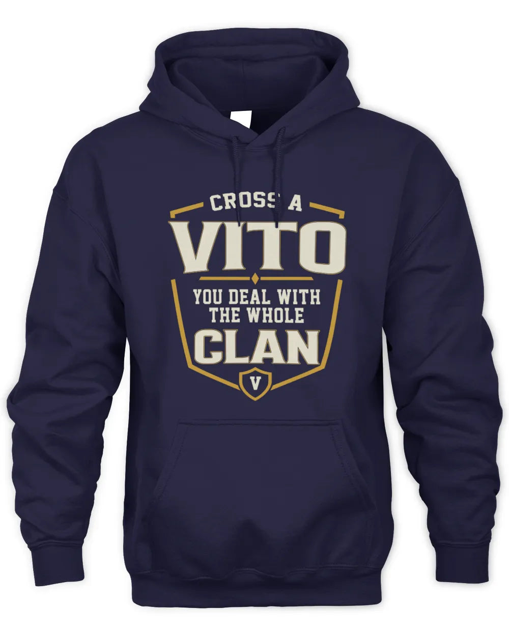 VITO NT1-K008 Cross A/An NAME, You Deal With the Whole Clan | Personalized Vintage T-Shirt - Unisex Hoodie - Navy