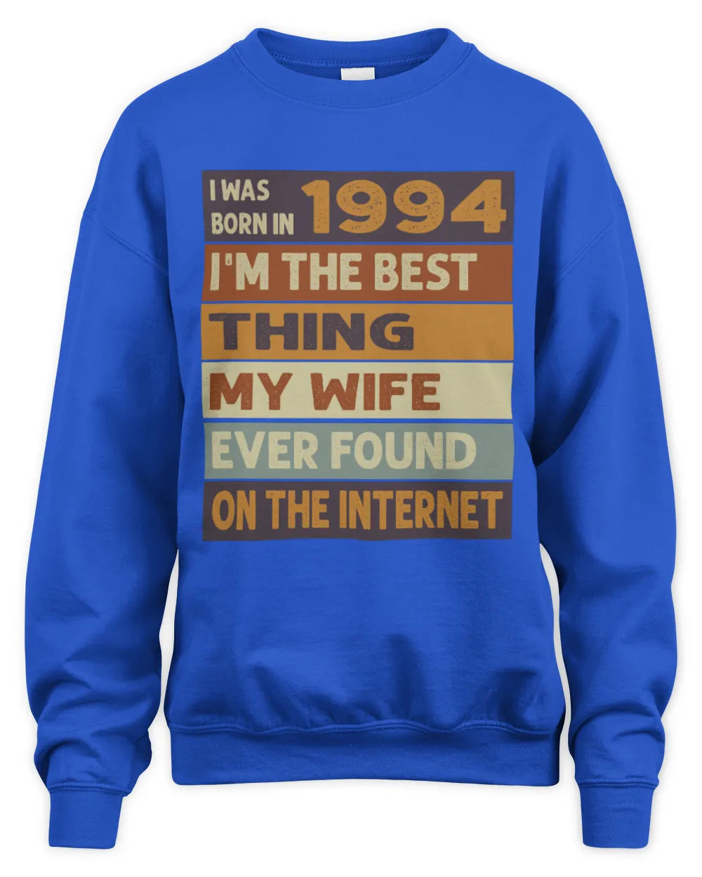 1994 HH89-K2 – Funny Birth Year Wife Quote T-Shirt - Unisex Sweatshirt - Royal