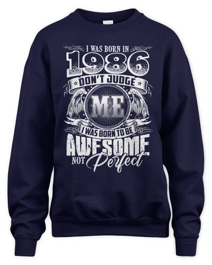 1986 HH89-K2 – Awesome Birth Year Quote T-Shirt - Unisex Sweatshirt - Navy