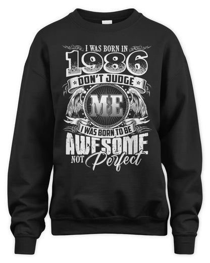 1986 HH89-K2 – Awesome Birth Year Quote T-Shirt - Unisex Sweatshirt - Black