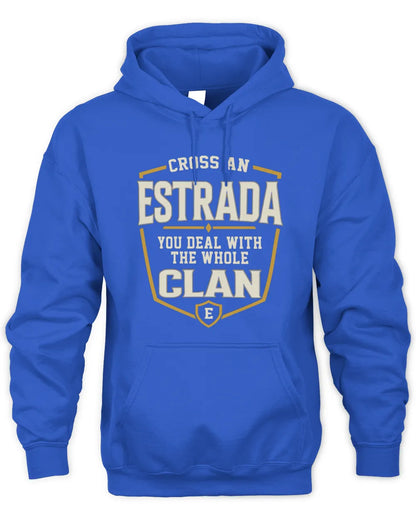 ESTRADA NT1-K008 Cross A/An NAME, You Deal With the Whole Clan | Personalized Vintage T-Shirt - Unisex Hoodie - Royal