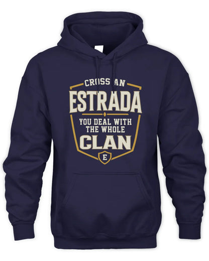 ESTRADA NT1-K008 Cross A/An NAME, You Deal With the Whole Clan | Personalized Vintage T-Shirt - Unisex Hoodie - Navy