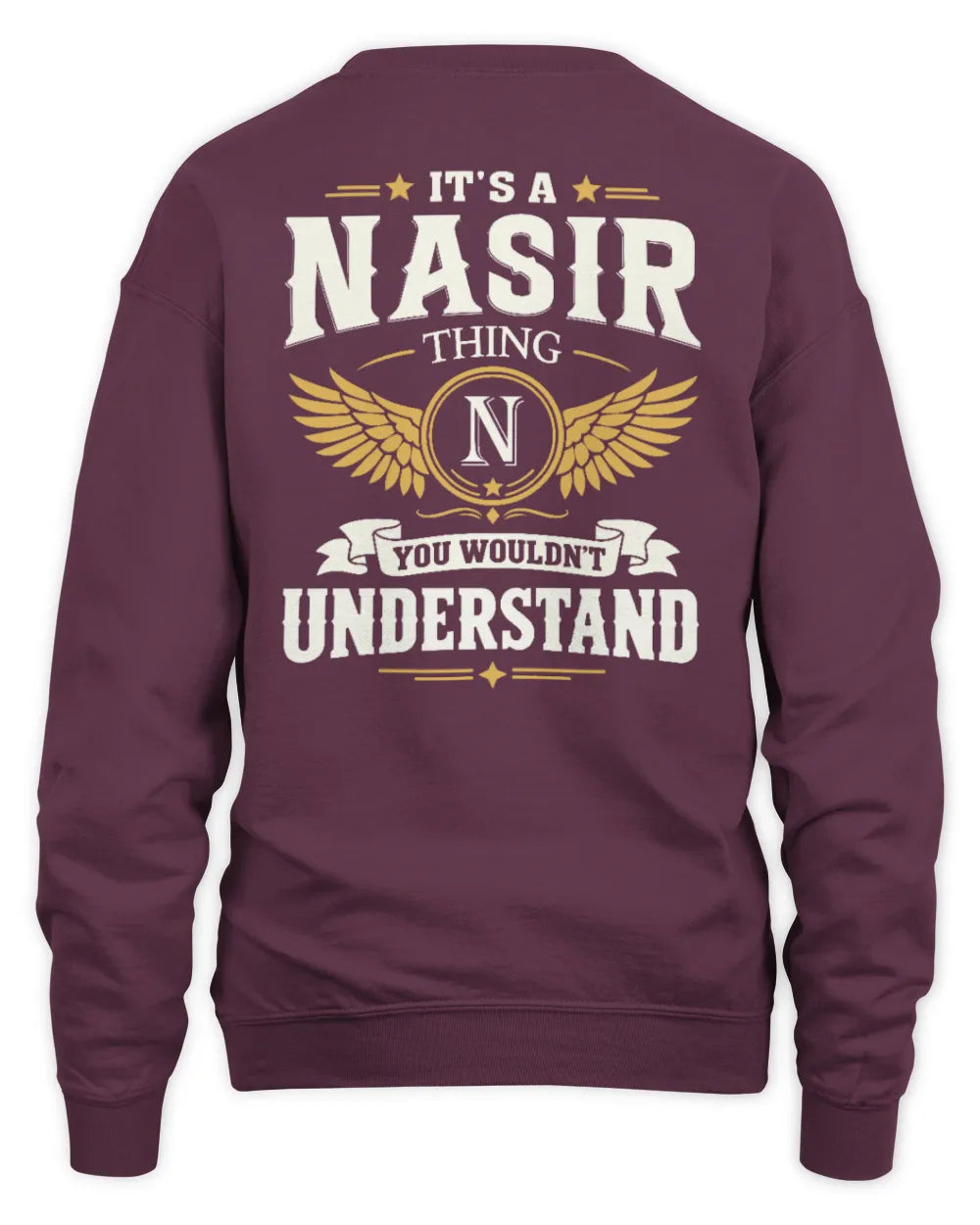 NASIR KT06-M008 It’s a [NAME] Thing – You Wouldn’t Understand | Personalized Vintage T-Shirt - Unisex Sweatshirt - Maroon