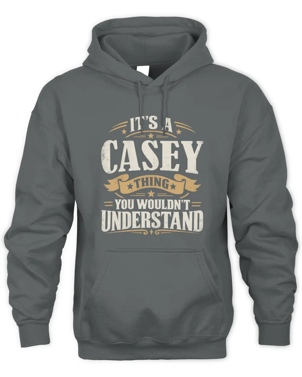 CASEY P08 TH51 - Personalized “It’s a/an [NAME] Thing – You Wouldn’t Understand” Shirt - Unisex Hoodie - Charcoal