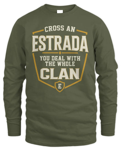 ESTRADA NT1-K008 Cross A/An NAME, You Deal With the Whole Clan | Personalized Vintage T-Shirt - Men's Long Sleeved T-Shirt - Military Green