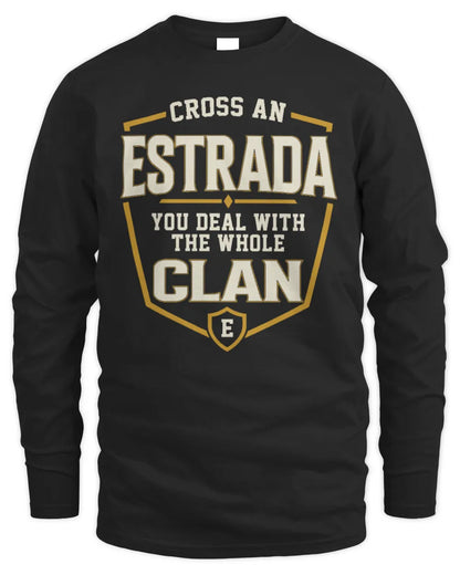 ESTRADA NT1-K008 Cross A/An NAME, You Deal With the Whole Clan | Personalized Vintage T-Shirt - Men's Long Sleeved T-Shirt - Black