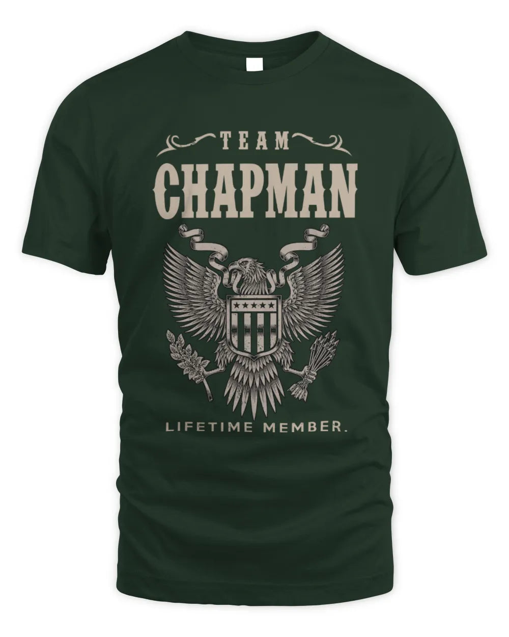 CHAPMAN TP06-K82 – Personalized Classic Style Apparel “Team NAME Lifetime Member” - Unisex Standard T-Shirt - Forest Green