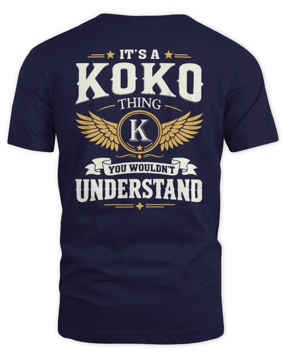 KOKO KT06-M008 It’s a [NAME] Thing – You Wouldn’t Understand | Personalized Vintage T-Shirt - Unisex Standard T-Shirt - Navy