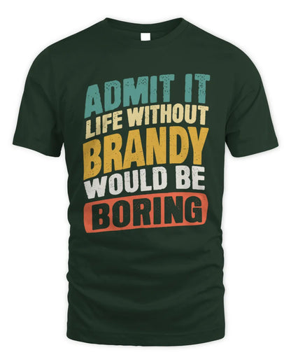 BRANDY TX03 P02 - Personalized Handyman Mechanic Shirt “If NAME Can’t Fix It, We’re All Screwed” - Unisex Standard T-Shirt - Forest Green