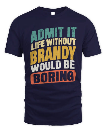 BRANDY TX03 P02 - Personalized Handyman Mechanic Shirt “If NAME Can’t Fix It, We’re All Screwed” - Unisex Standard T-Shirt - Navy