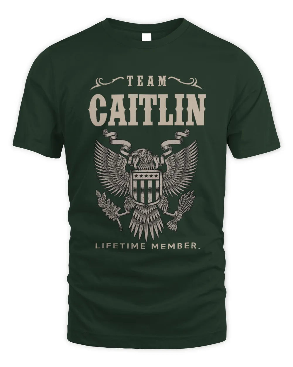 CAITLIN TP06-K82 – Personalized Classic Style Apparel “Team NAME Lifetime Member” - Unisex Standard T-Shirt - Forest Green