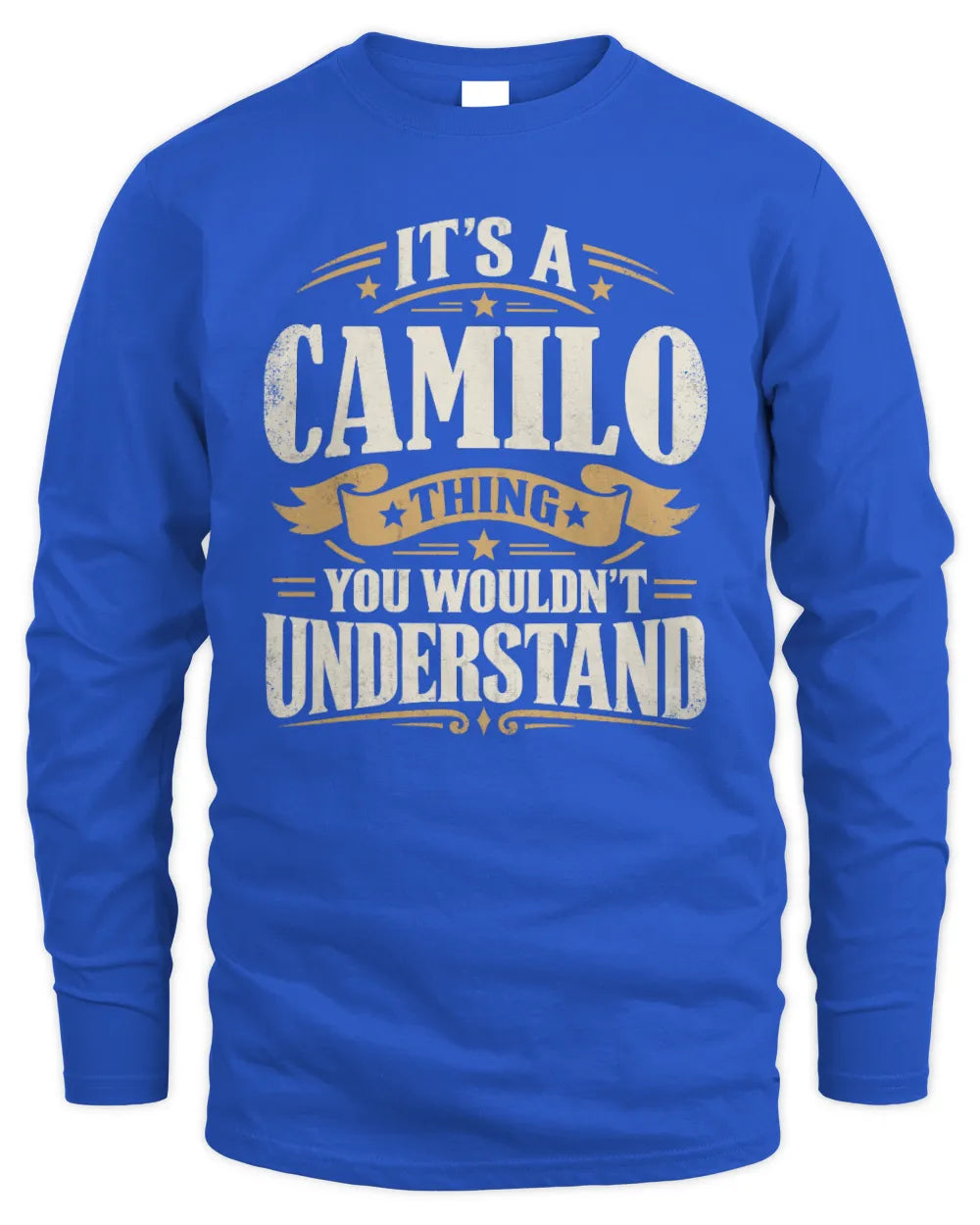 CAMILO P08 TH51 - Personalized “It’s a/an [NAME] Thing – You Wouldn’t Understand” Shirt - Men's Long Sleeved T-Shirt - Royal