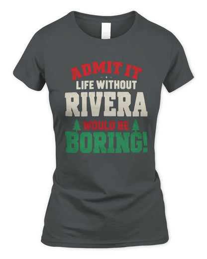 RIVERA P5 TH08 Christmas T-Shirt – “Life Without NAME Would Be Boring” - Women's Standard T-Shirt - Charcoal
