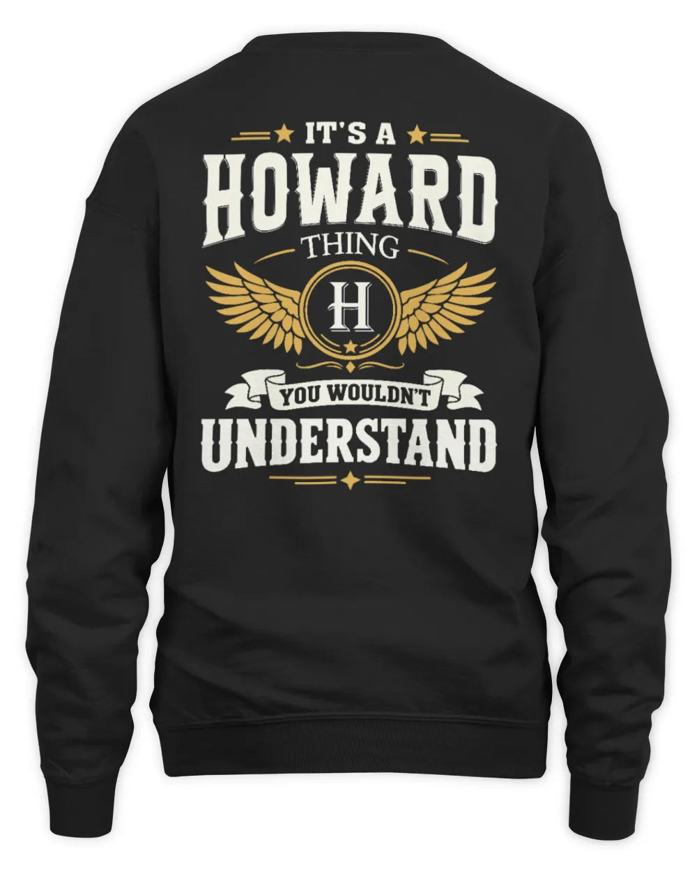 HOWARD KT06-M008 It’s a [NAME] Thing – You Wouldn’t Understand | Personalized Vintage T-Shirt - Unisex Sweatshirt - Black