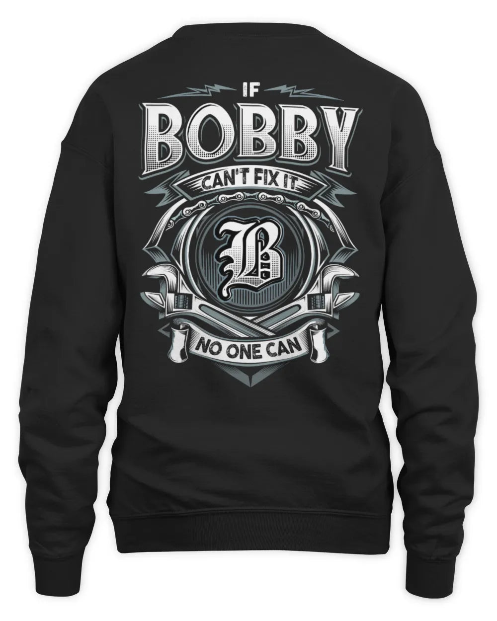 BOBBY AP81-K4-626 - Personalized Ahmed Quote Apparel “If Ahmed Can't Fix It, No One Can” - Unisex Sweatshirt - Black