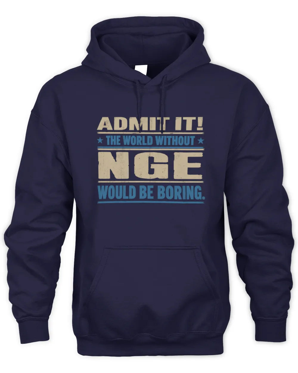 NGE TP68-K2-968 – Personalized Funny Quote Apparel “The World Without NAME Would Be Boring” - Unisex Hoodie - Navy
