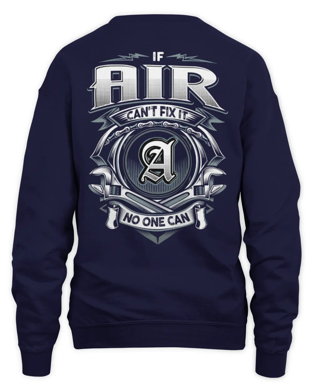 AIR AP81-K4-626 - Personalized Ahmed Quote Apparel “If Ahmed Can't Fix It, No One Can” - Unisex Sweatshirt - Navy