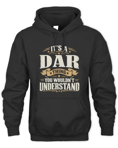 DAR P08 TH51 - Personalized “It’s a/an [NAME] Thing – You Wouldn’t Understand” Shirt - Unisex Hoodie - Black