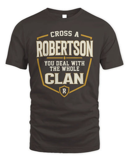 ROBERTSON NT1-K008 Cross A/An NAME, You Deal With the Whole Clan | Personalized Vintage T-Shirt - Unisex Standard T-Shirt - Dark Chocolate