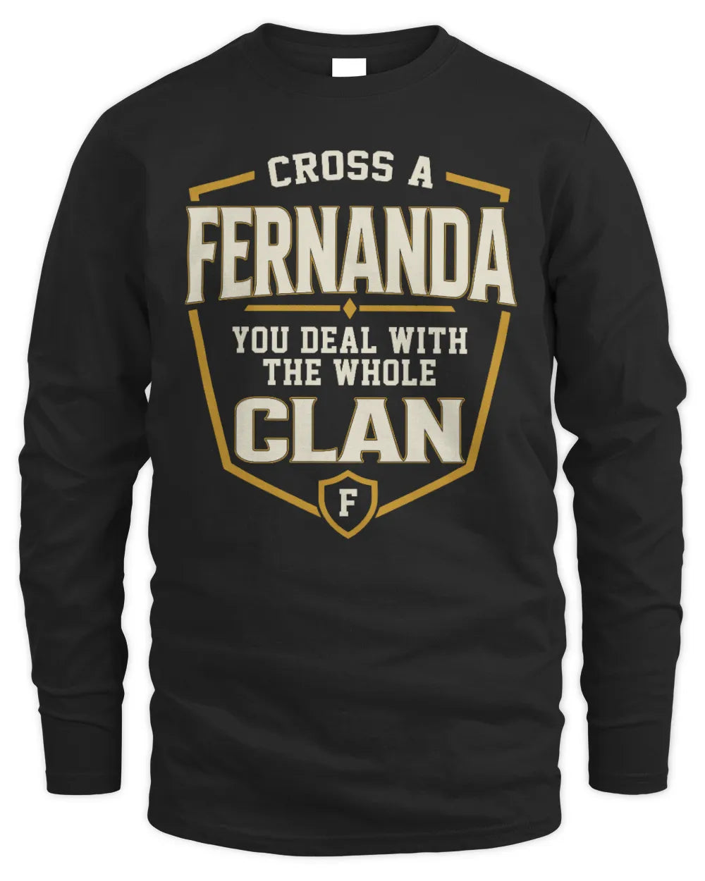 FERNANDA NT1-K008 Cross A/An NAME, You Deal With the Whole Clan | Personalized Vintage T-Shirt - Men's Long Sleeved T-Shirt - Black