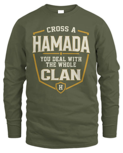 HAMADA NT1-K008 Cross A/An NAME, You Deal With the Whole Clan | Personalized Vintage T-Shirt - Men's Long Sleeved T-Shirt - Military Green