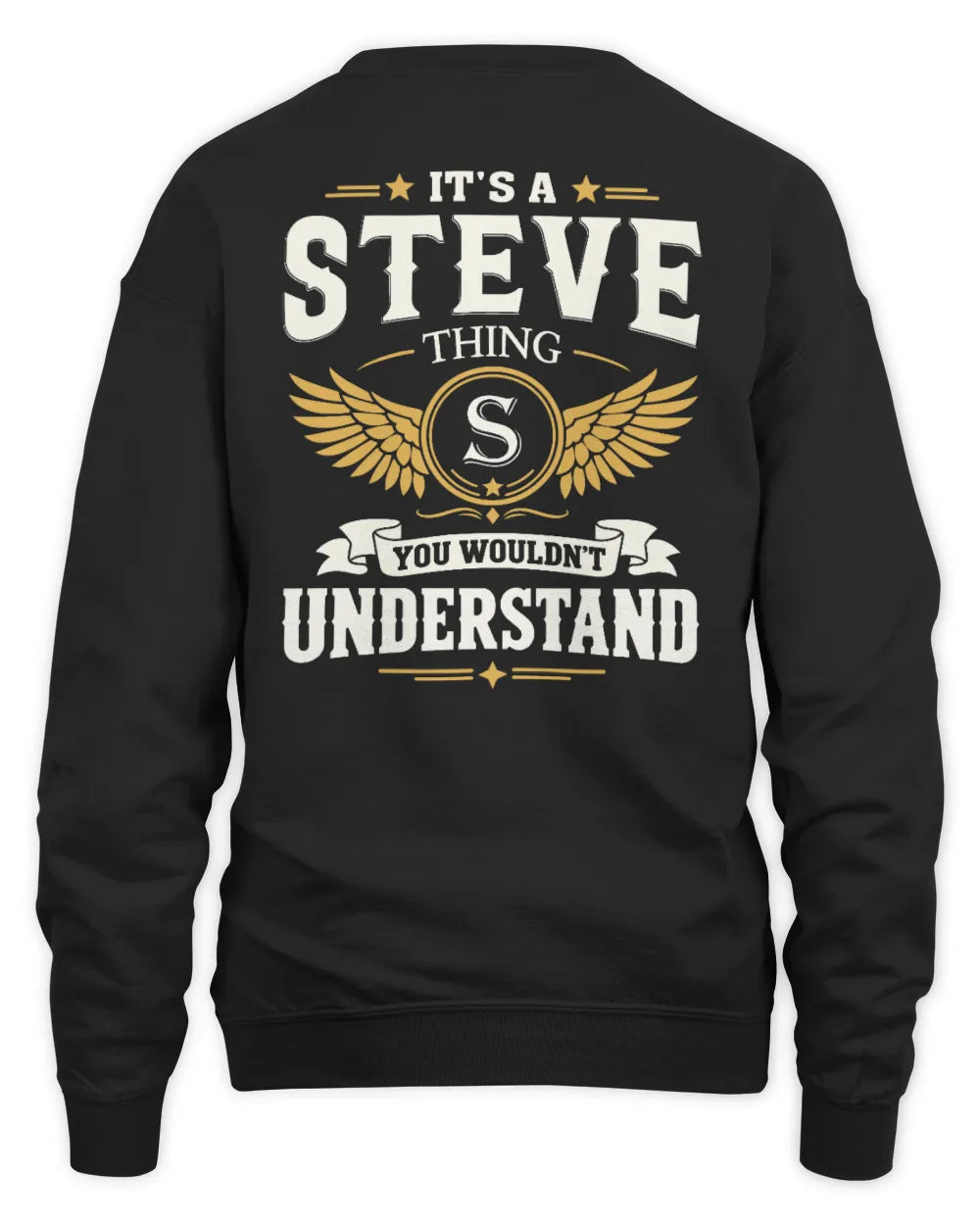 STEVE KT06-M008 It’s a [NAME] Thing – You Wouldn’t Understand | Personalized Vintage T-Shirt - Unisex Sweatshirt - Black
