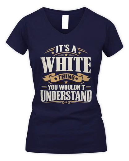 WHITE P08 TH51 - Personalized “It’s a/an [NAME] Thing – You Wouldn’t Understand” Shirt - Women's V-Neck T-Shirt - Navy