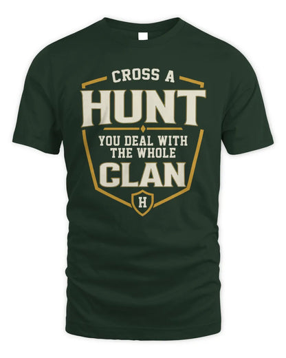 HUNT NT1-K008 Cross A/An NAME, You Deal With the Whole Clan | Personalized Vintage T-Shirt - Unisex Standard T-Shirt - Forest Green