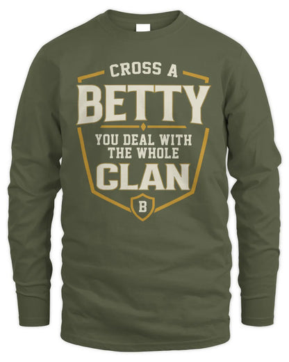 BETTY NT1-K008 Cross A/An NAME, You Deal With the Whole Clan | Personalized Vintage T-Shirt - Men's Long Sleeved T-Shirt - Military Green