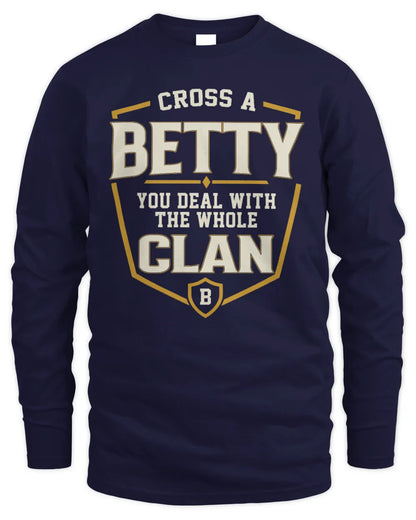 BETTY NT1-K008 Cross A/An NAME, You Deal With the Whole Clan | Personalized Vintage T-Shirt - Men's Long Sleeved T-Shirt - Navy