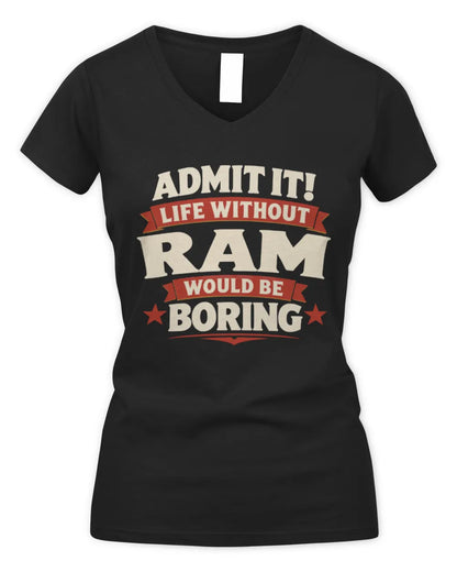 RAM P4 KT003 Personalized Funny Quote Apparel “Life Without NAME Would Be Boring” - Women's V-Neck T-Shirt - Black