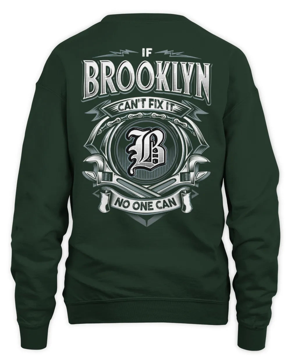 BROOKLYN AP81-K4-626 - Personalized Ahmed Quote Apparel “If Ahmed Can't Fix It, No One Can” - Unisex Sweatshirt - Forest Green
