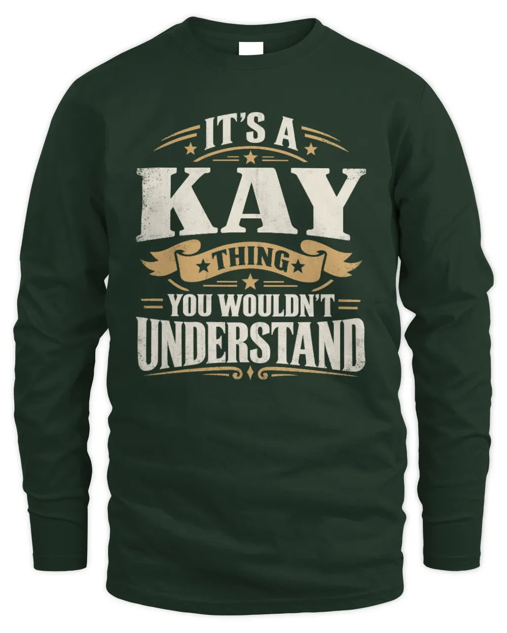 KAY P08 TH51 - Personalized “It’s a/an [NAME] Thing – You Wouldn’t Understand” Shirt - Men's Long Sleeved T-Shirt - Forest Green