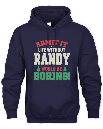 RANDY P5 TH08 Christmas T-Shirt – “Life Without NAME Would Be Boring” - Unisex Hoodie - Navy