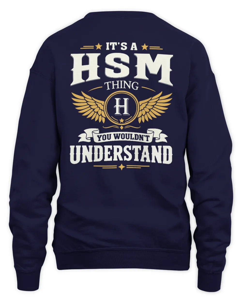 HSM KT06-M008 It’s a [NAME] Thing – You Wouldn’t Understand | Personalized Vintage T-Shirt - Unisex Sweatshirt - Navy