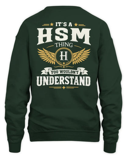 HSM KT06-M008 It’s a [NAME] Thing – You Wouldn’t Understand | Personalized Vintage T-Shirt - Unisex Sweatshirt - Forest Green