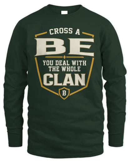 BE NT1-K008 Cross A/An NAME, You Deal With the Whole Clan | Personalized Vintage T-Shirt - Men's Long Sleeved T-Shirt - Forest Green