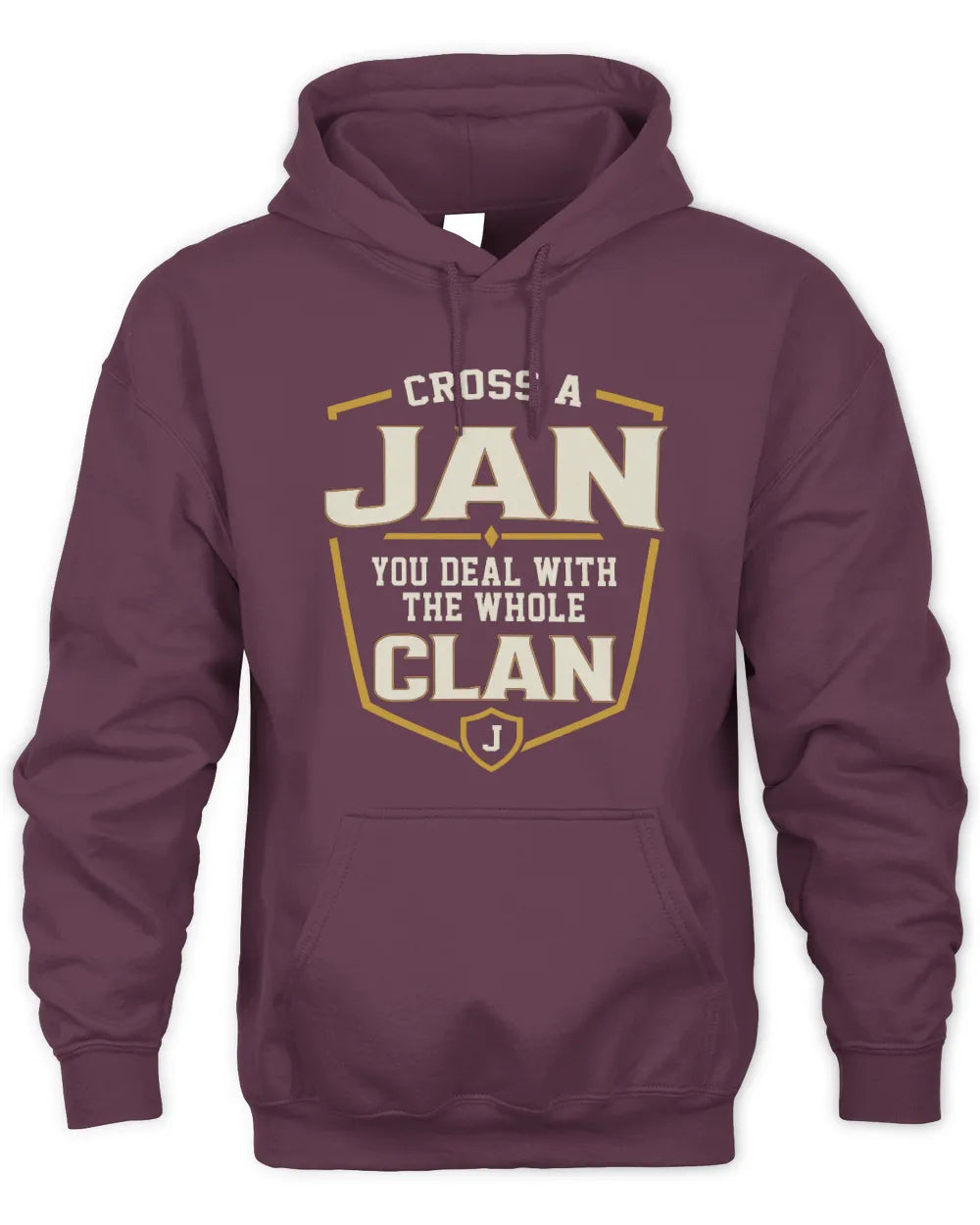 JAN NT1-K008 Cross A/An NAME, You Deal With the Whole Clan | Personalized Vintage T-Shirt - Unisex Hoodie - Maroon