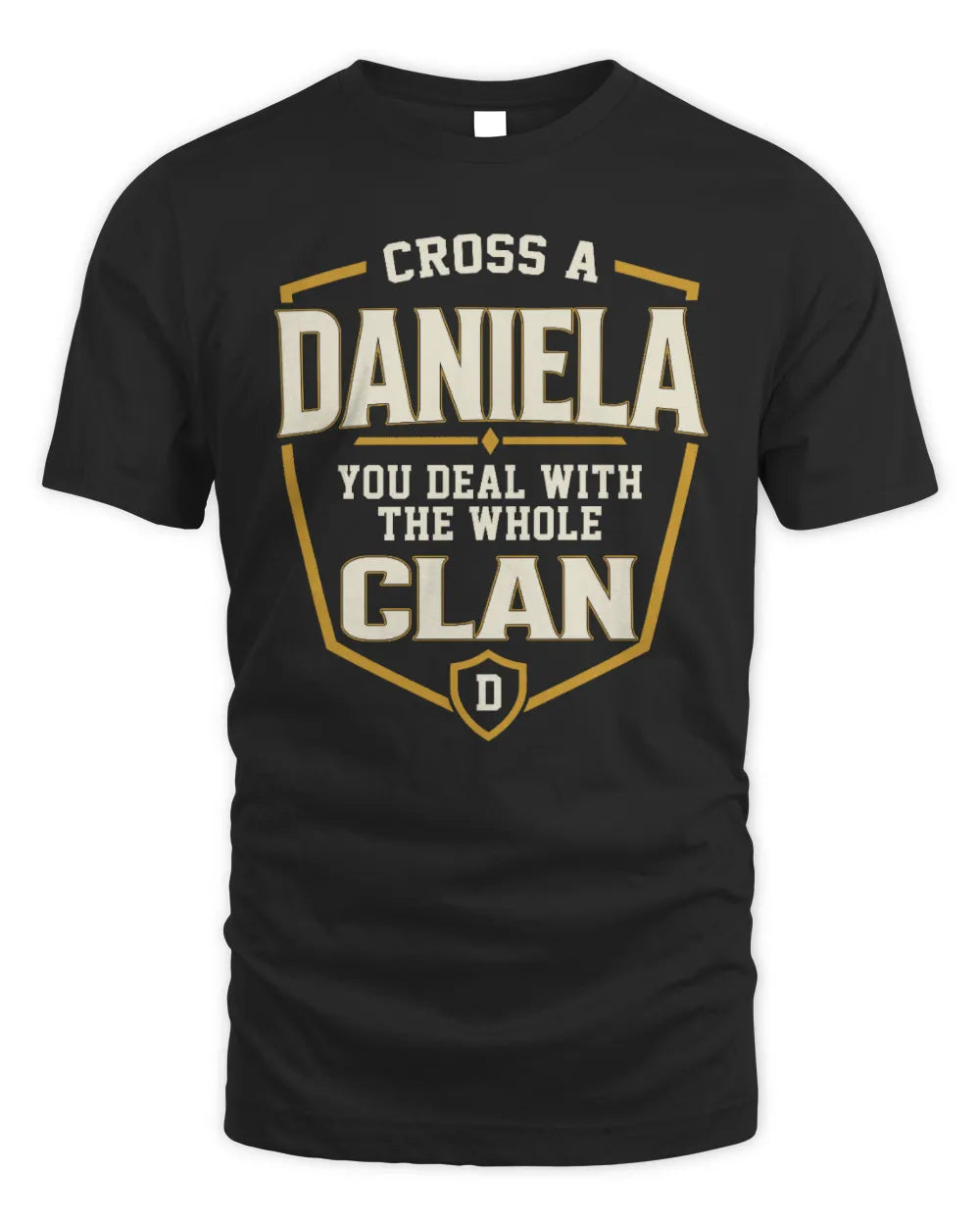 DANIELA NT1-K008 Cross A/An NAME, You Deal With the Whole Clan | Personalized Vintage T-Shirt - Unisex Standard T-Shirt - Black