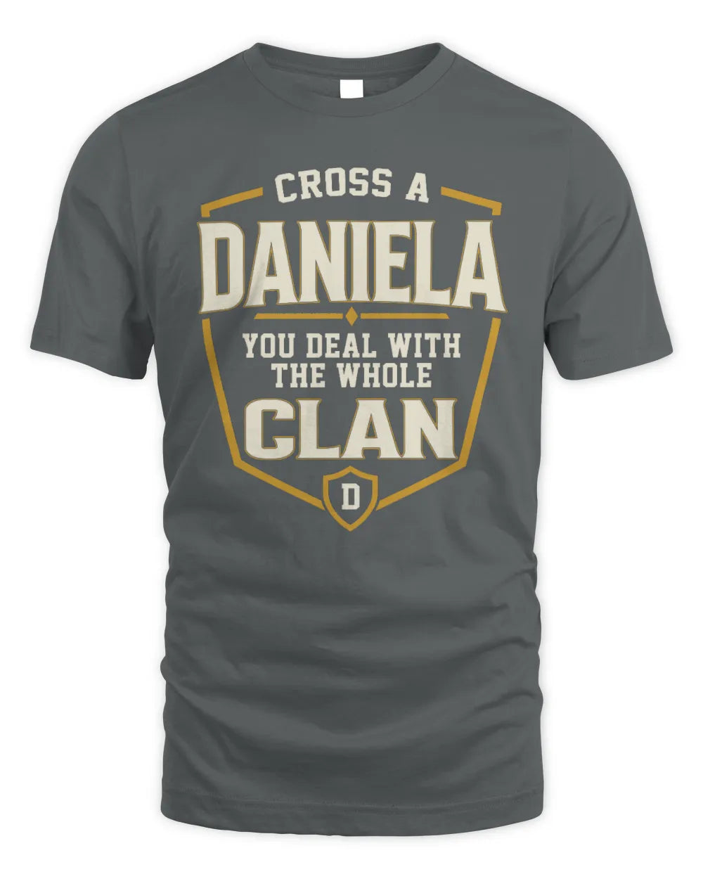 DANIELA NT1-K008 Cross A/An NAME, You Deal With the Whole Clan | Personalized Vintage T-Shirt - Unisex Standard T-Shirt - Charcoal