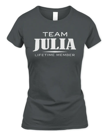 JULIA BL62-K4-128 - Personalized “Team NAME Lifetime Member” - Women's Standard T-Shirt - Charcoal