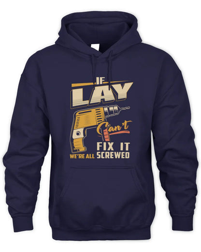 LAY TP22-K4-228 - Personalized Handyman T-Shirt “If AARON Can’t Fix It, We’re All Screwed” - Unisex Hoodie - Navy