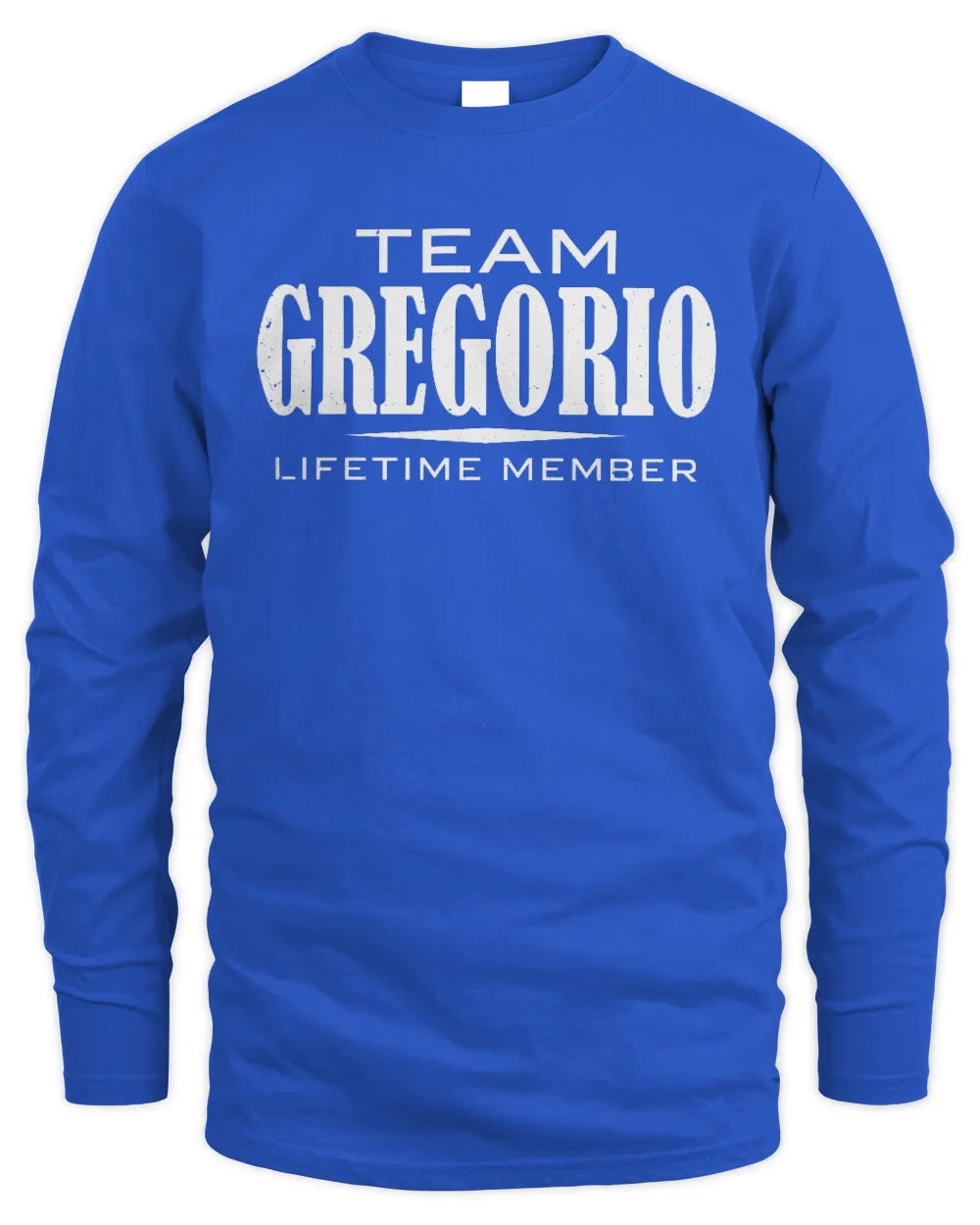 GREGORIO BL62-K4-128 - Personalized “Team NAME Lifetime Member” - Men's Long Sleeved T-Shirt - Royal