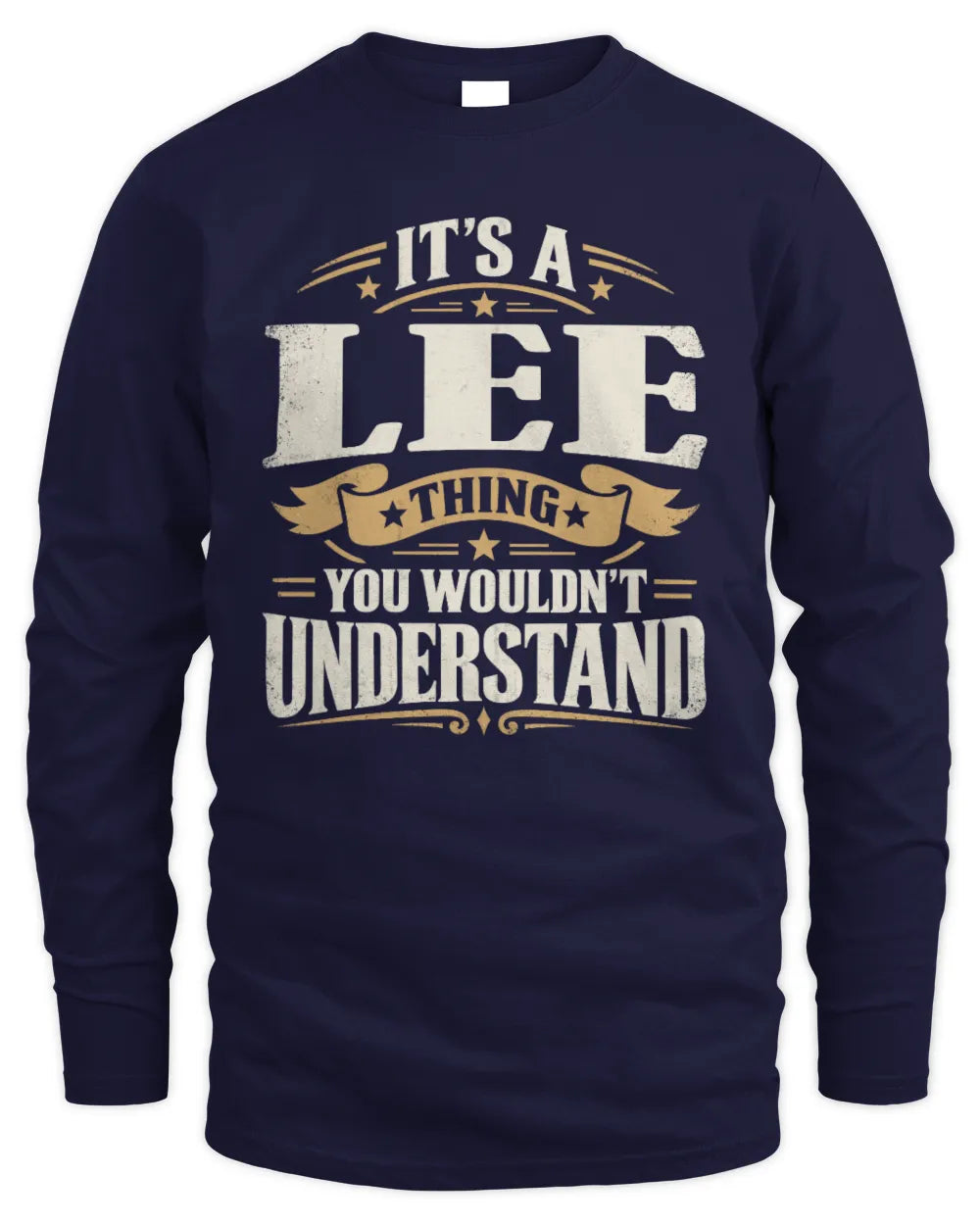 LEE P08 TH51 - Personalized “It’s a/an [NAME] Thing – You Wouldn’t Understand” Shirt - Men's Long Sleeved T-Shirt - Navy