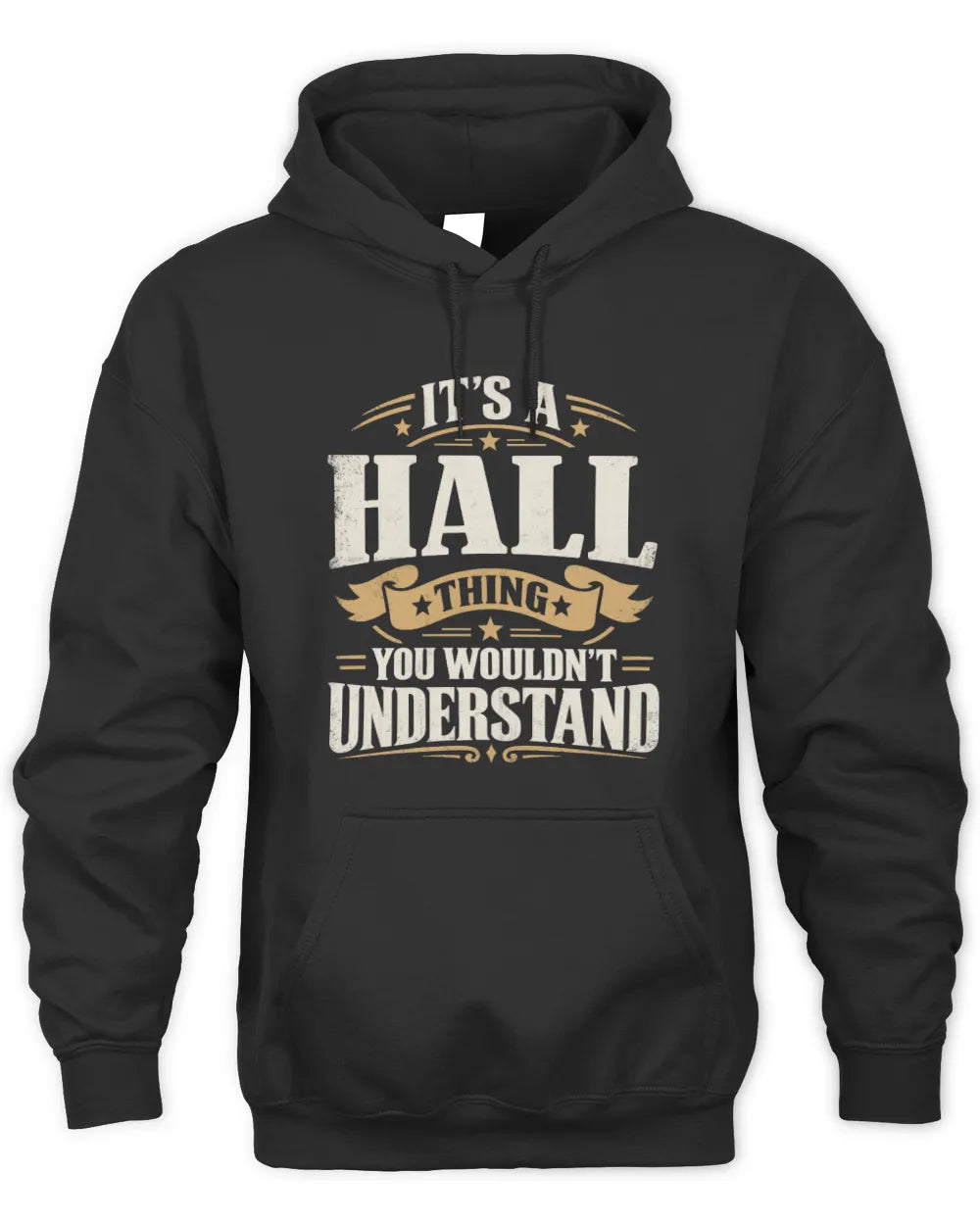 HALL P08 TH51 - Personalized “It’s a/an [NAME] Thing – You Wouldn’t Understand” Shirt - Unisex Hoodie - Black