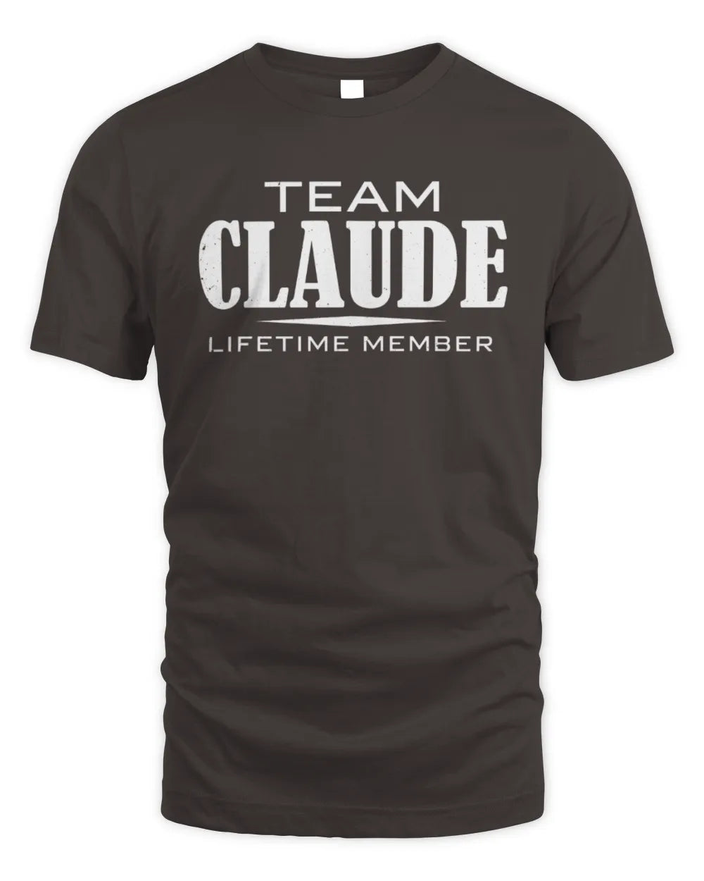 CLAUDE BL62-K4-128 - Personalized “Team NAME Lifetime Member” - Unisex Standard T-Shirt - Dark Chocolate