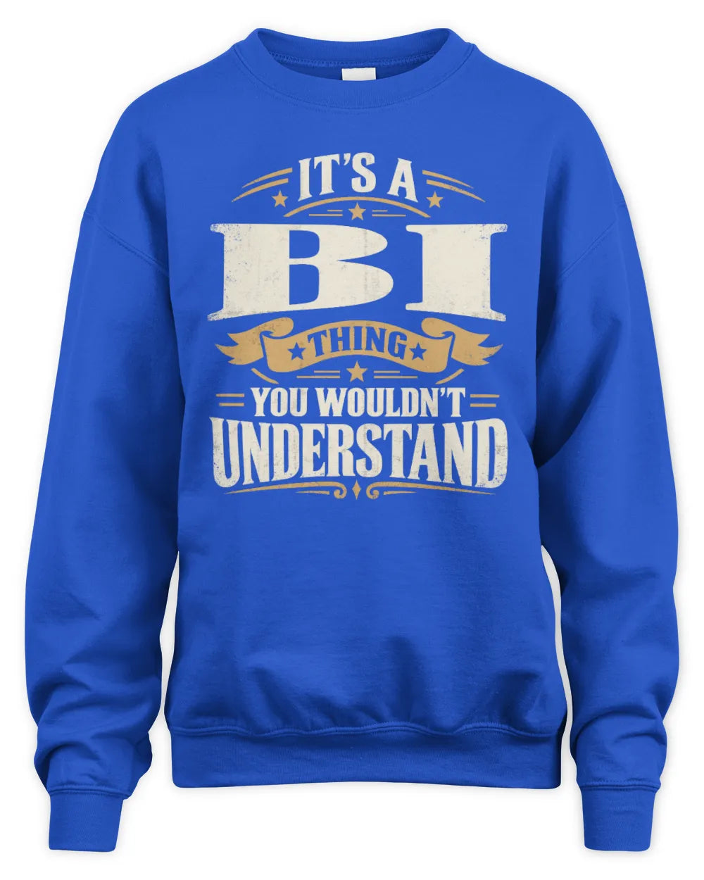 BI P08 TH51 - Personalized “It’s a/an [NAME] Thing – You Wouldn’t Understand” Shirt - Unisex Sweatshirt - Royal