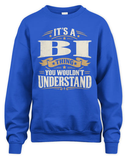 BI P08 TH51 - Personalized “It’s a/an [NAME] Thing – You Wouldn’t Understand” Shirt - Unisex Sweatshirt - Royal